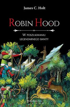 ebook Robin Hood W poszukiwaniu legendarnego banity