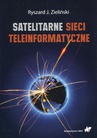 ebook Satelitarne sieci teleinformatyczne - Ryszard J. Zieliński