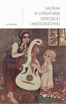 ebook Sacrum w literaturze dziecięcej i młodzieżowej - Małgorzata Wosnitzka-Kowalska,Anna Nosek