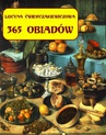 ebook 365 obiadów + jadłospis na cały rok - Lucyna Ćwierczakiewiczowa