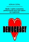 ebook Wady i zalety systemów politycznych oraz ich wpływ na rządzenie - Adrian Ciepał