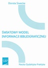 ebook Światowy model informacji bibliograficznej - Dorota Siwecka