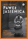 ebook Mój ojciec, Paweł Jasienica - Ewa Beynar-Czeczott,Beynar-Czeczott Ewa