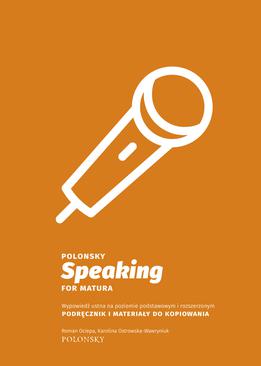 ebook Polonsky Speaking for Matura. Wypowiedź ustna na poziomie podstawowym i rozszerzonym. Podręcznik i materiały do kopiowania