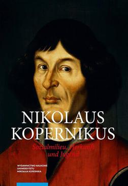 ebook Nicolaus Copernicus. Sozialmilieu, Herkunft und Jugend
