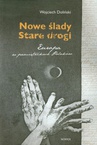 ebook Nowe ślady Stare drogi - Wojciech Doliński