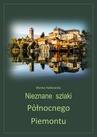 ebook Nieznane szlaki północnego Piemontu - Blanka Halikowska