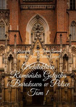 ebook Architektura Romańska Gotycka i Barokowa w Polsce