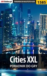 ebook Cities XXL - poradnik do gry - Dawid "Kthaara" Zgud