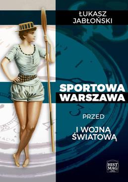 ebook Sportowa Warszawa przed I wojną światową