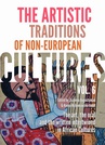 ebook The Artistic Traditions of Non-European Cultures, vol. 6: The art, the oral and the written intertwined in African Cultures - Hanna Rubinkowska-Anioł,Zuzanna Augustyniak