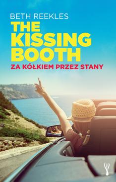 ebook The Kissing Booth. Za kółkiem przez Stany