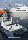 ebook Bezzałogowy pojazd nawodny "EDREDON" - Zygmunt Kitowski