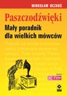 ebook Paszczodźwięki. Mały poradnik dla wielkich mówców - Mirosław Oczkoś