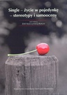 ebook Single - życie w pojedynkę - stereotypy i samooceny - 