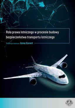 ebook Rola prawa lotniczego w procesie budowy bezpieczeństwa transportu lotniczego