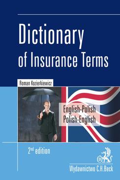 ebook Dictionary of Insurance Terms. Angielsko-polski i polsko-angielski słownik terminologii ubezpieczeniowej. Wydanie 2