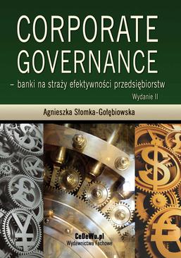 ebook Corporate governance - banki na straży efektywności przedsiębiorstw. Wydanie 3