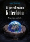 ebook W poszukiwaniu Katechona - Adam Wielomski