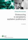 ebook Outsourcing w zarządzaniu szpitalem publicznym - Elżbieta Marcinkowska
