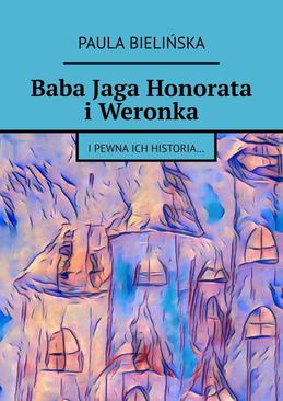 ebook Baba Jaga Honorata i Weronka