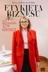 ebook Etykieta biznesu, czyli międzynarodowy język kurtuazji - Irena Kamińska-Radomska