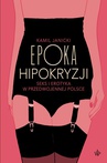 ebook Epoka hipokryzji - Kamil Janicki