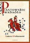 ebook Piastowskie wahadło - Łukasz Malinowski