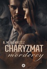 ebook Charyzmat mordercy - A.M. Honkisz