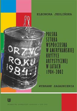 ebook Polska sztuka współczesna w amerykańskiej krytyce artystycznej w latach 1984-2002