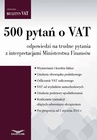 ebook 500 pytań o VAT - odpowiedzi na trudne pytania z interpretacjami Ministerstwa Finansów - Opracowanie zbiorowe,BIULETYN VAT