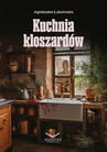 ebook Kuchnia kloszardów - Agnieszka Łukomska