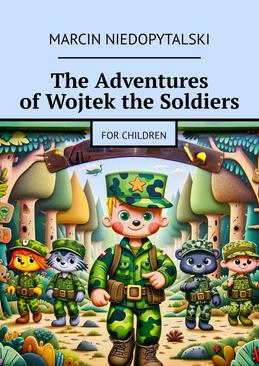 ebook The Adventures of Wojtek the Soldiers
