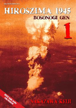 ebook HIROSZIMA 1945. Bosonogi Gen Tom 1