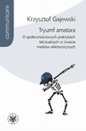 ebook Tryumf amatora - Krzysztof Gajewski