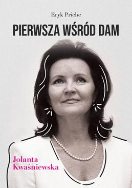 ebook Pierwsza wśród dam Jolanta Kwaśniewska