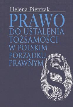 ebook Prawo do ustalenia tożsamości w polskim porządku prawnym