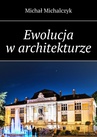 ebook Ewolucja w architekturze - Michał Michalczyk