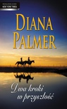 ebook Dwa kroki w przyszłość - Diana Palmer