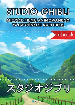 ebook Studio Ghibli. Miejsce filmu animowanego w japońskiej kulturze