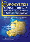 ebook Eurosystem a instrumenty polskiej i czeskiej polityki pieniężnej - Wiesława Przybylska-Kapuścińska