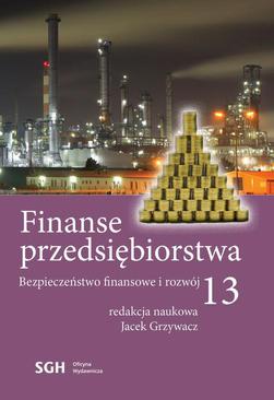 ebook FINANSE PRZEDSIĘBIORSTWA 13. Bezpieczeństwo finansowe i rozwój