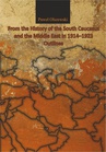 ebook From the History of the South Caucasus and the Middle East in 1914-1923. Outlines - Paweł Olszewski