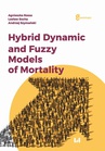 ebook Hybrid Dynamic and Fuzzy Models of Morality - Agnieszka Rossa,Lesław Socha,Andrzej Szymański