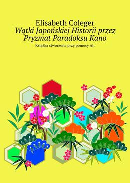 ebook Wątki Japońskiej Historii przez Pryzmat Paradoksu Kano