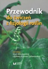 ebook Przewodnik do ćwiczeń z fizjologii roślin - 