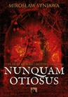 ebook Nunquam Otiosus - Mirosław Syniawa
