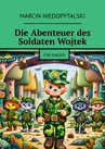 ebook Die Abenteuer des Soldaten Wojtek - Marcin Niedopytalski