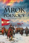 ebook Mrok Północy - Adam Stawicki