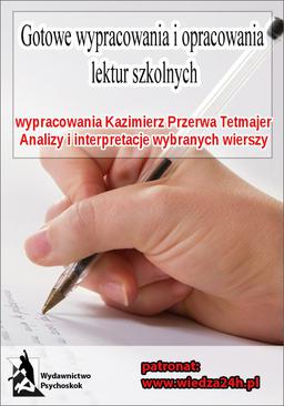 ebook Wypracowania  Kazimierz Przerwa Tetmajer - wybrane wiersze